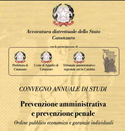 Prevenzione amministrativa e prevenzione penale - Ordine pubblico economico e garanzie individuali